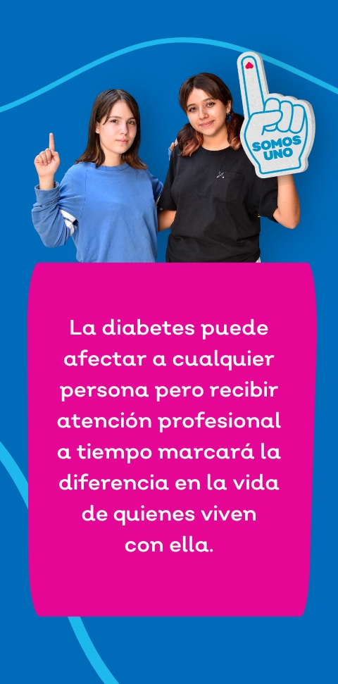 imagen la diabetes puede afectar a cualquier persona pero recibir atención profesiona a tiempo marcará la diferencia en la vida de quienes viven con ella